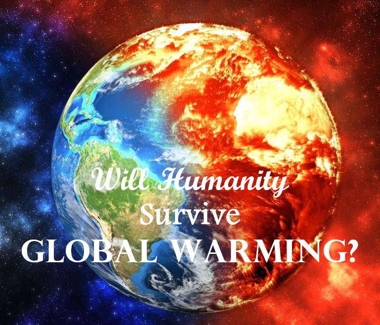 Will Humanity Survive Global Warming? - ListaLand